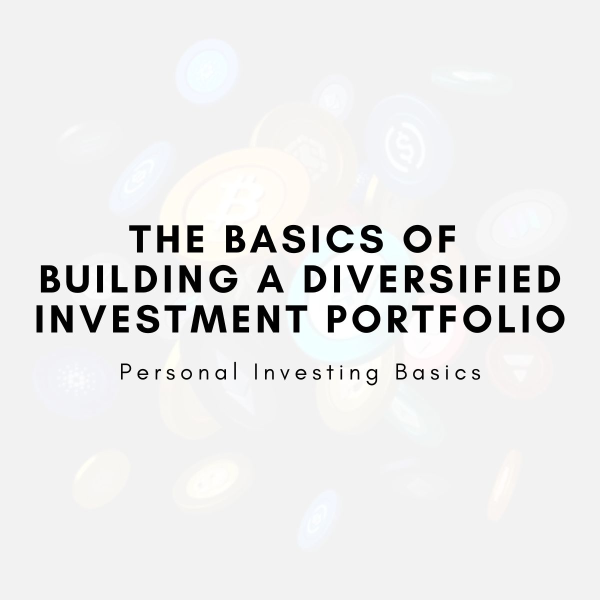 Tips For Building A Diversified Investment Portfolio