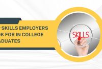 Top Skills Employers Look For In New Graduates